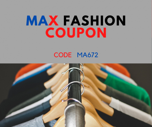 Max Fashion Coupon , Promo,Code